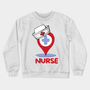 Nurse location Crewneck Sweatshirt